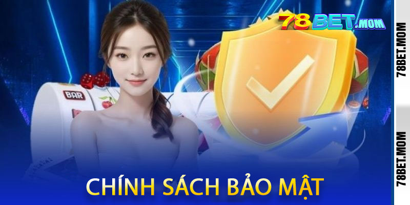 Chính Sách Bảo Mật