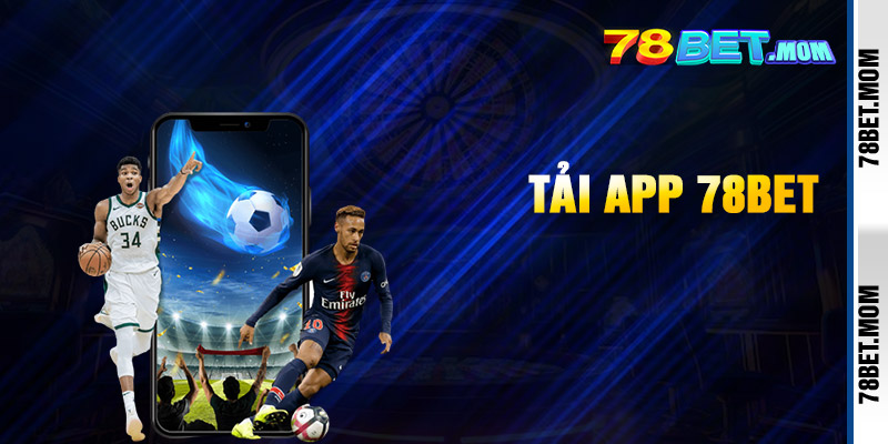 Tải App 78bet